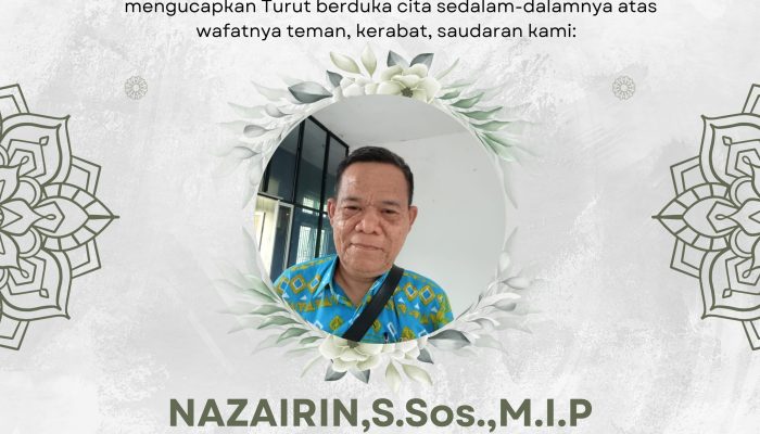 Berita Duka Kabib Humas Kominfo Way Kanan, Nazairin ,S.sos M,I.P, Berpulang ke Rahmatullah