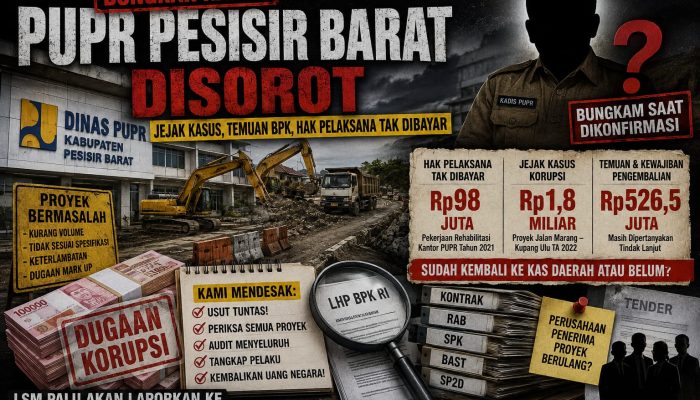 PUPR Pesisir Barat Dibongkar, Jejak Rp1,8 Miliar Kembali Disorot